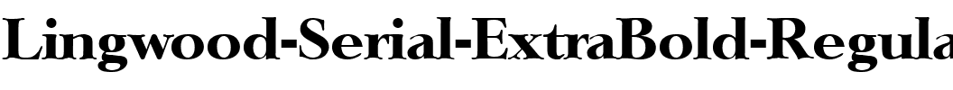 Lingwood-Serial-ExtraBold Regular.ttf