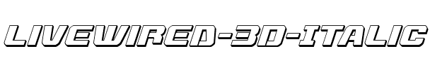 Livewired 3D Italic Italic.ttf