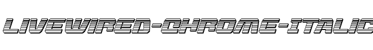 Livewired Chrome Italic Italic.ttf