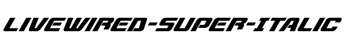 Livewired Super-Italic Italic.ttf