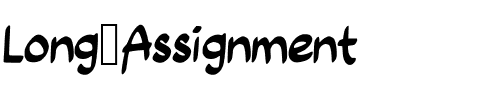 Long_Assignment Medium.ttf