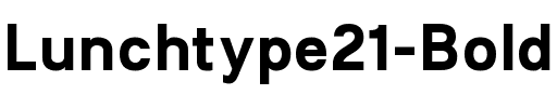 Lunchtype21 Bold.ttf