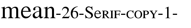 MEAN 26 Serif Regular.ttf