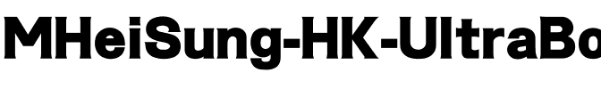 MHeiSung HK UltraBold Regular.ttf