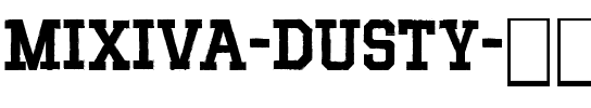 MIXIVA-DUSTY demo Regular.otf