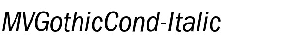MVGothicCond Italic.ttf
