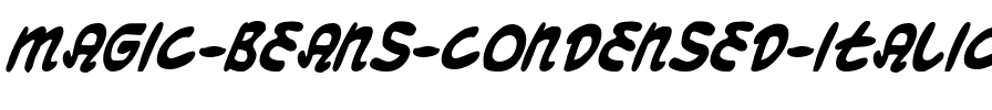 Magic Beans Condensed Italic Condensed Italic.ttf