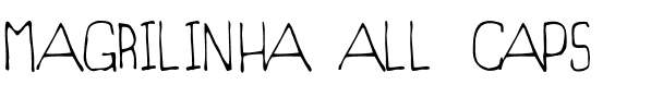 MAGRILINHA All Caps.ttf