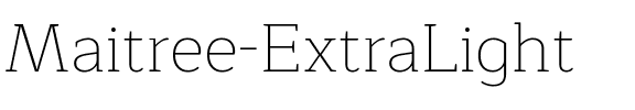 Maitree ExtraLight Regular.ttf
