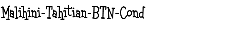 Malihini Tahitian BTN Cond Regular.ttf