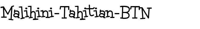 Malihini Tahitian BTN Regular.ttf