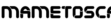 Mametosca 026 Regular.otf