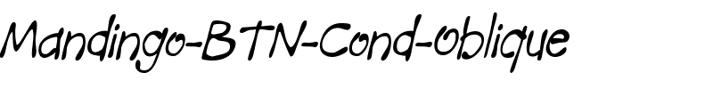 Mandingo BTN Cond Oblique.ttf