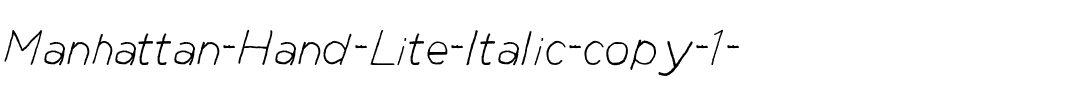 Manhattan Hand Lite Italic.ttf