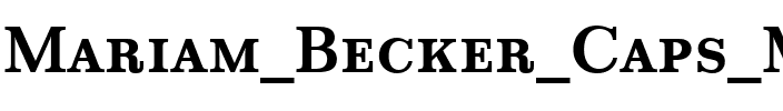 Mariam Becker Caps Med Regular.ttf