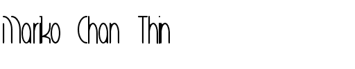 Mariko Chan Thin Normal.ttf