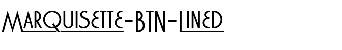 Marquisette BTN Lined Regular.ttf