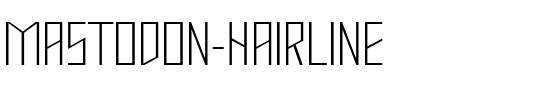 Mastodon Hairline Regular.ttf