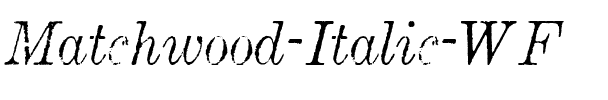 Matchwood Italic WF Regular.ttf