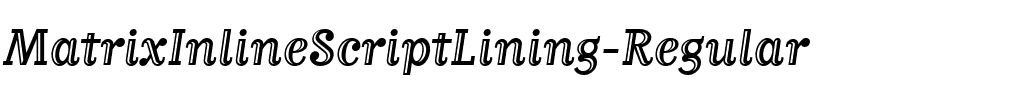 MatrixInlineScriptLining Regular.ttf