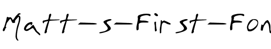 Matt's First Font Regular.ttf