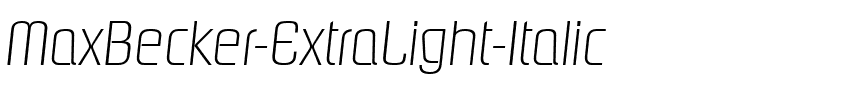 MaxBecker-ExtraLight Italic.ttf