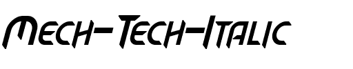 Mech Tech Italic.otf
