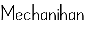 Mechanihan Regular.ttf