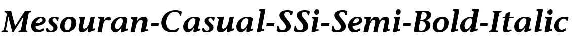 Mesouran Casual SSi Semi Bold Italic.ttf
