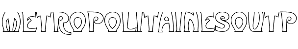 MetropolitainesOutP Regular.ttf