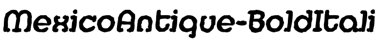 MexicoAntique BoldItalic.ttf