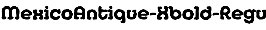 MexicoAntique-Xbold Regular.ttf
