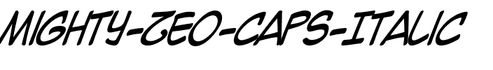 Mighty Zeo Caps Italic.ttf