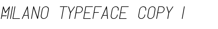 Milano Typeface Italic.ttf
