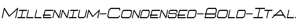Millennium-Condensed Bold Italic.ttf