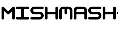 Mishmash BRK Regular.ttf