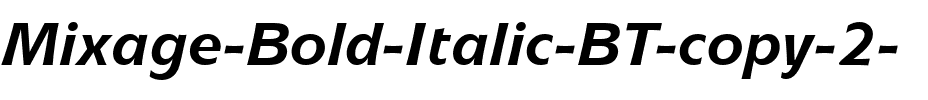 Mixage Bk BT Bold Italic.ttf