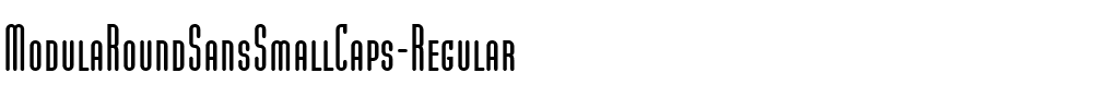 ModulaRoundSansSmallCaps Regular.ttf