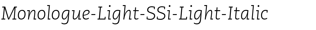 Monologue Light SSi Light Italic.ttf