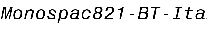 Monospac821 BT Italic.ttf