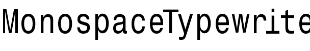 MonospaceTypewriter Regular.ttf