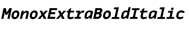 MonoxExtraBoldItalic Regular.ttf