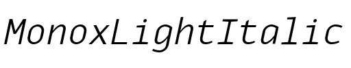 MonoxLightItalic Regular.ttf