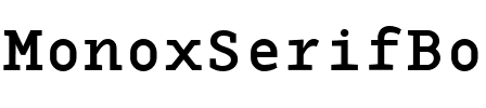 MonoxSerifBold Regular.ttf