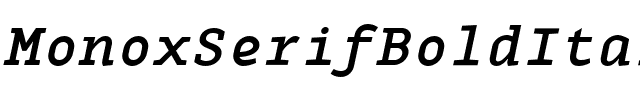MonoxSerifBoldItalic Regular.ttf
