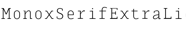 MonoxSerifExtraLight Regular.ttf