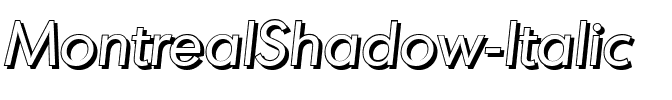 MontrealShadow Italic.ttf