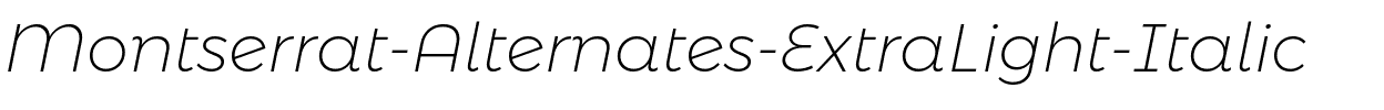 Montserrat Alternates ExLight Italic.ttf