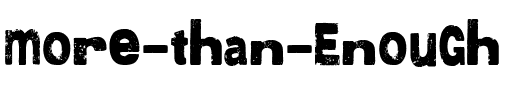 More than Enough Normal.ttf