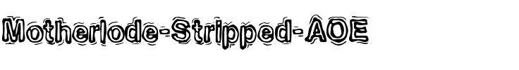 Motherlode Stripped AOE Regular.ttf